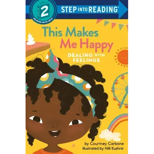 This Makes Me Happy: Dealing with Feelings