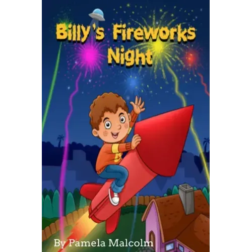 Billy's Fireworks Night: Funny Bedtime Story for Children Kids