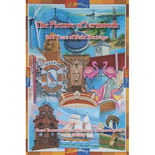 The Picture of Yarmouth: 200 Years of Built Heritage