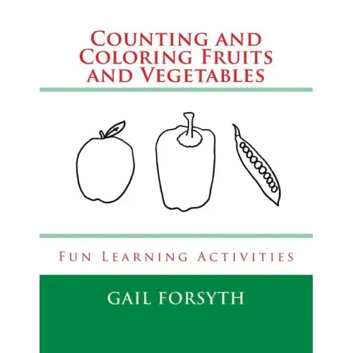 Counting and Coloring Fruits and Vegetables: Fun Learning Activities