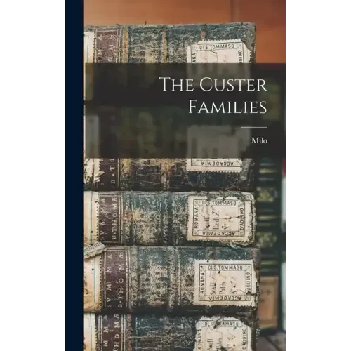 The Custer Families