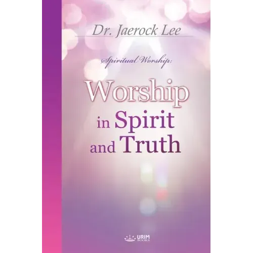 Worship in Spirit and Truth