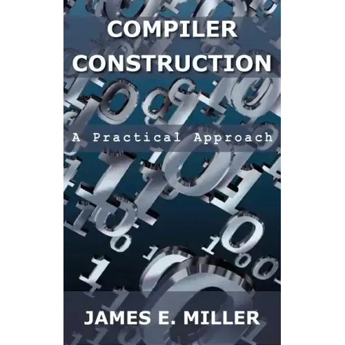 Compilers: A Practical Approach