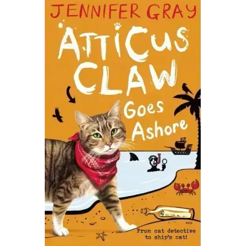 Atticus Claw Goes Ashore