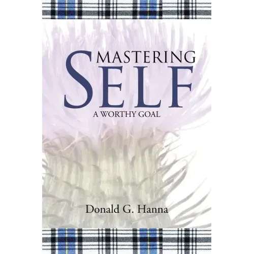 Mastering Self: A Worthy Goal