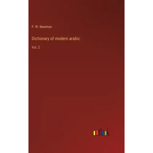 Dictionary of modern arabic: Vol. 2