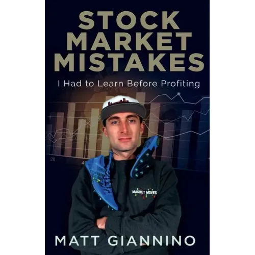 Stock Market Mistakes: I Had To Learn Before Profiting
