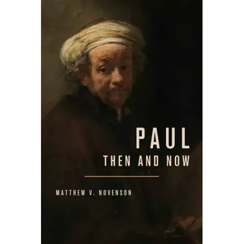 Paul, Then and Now