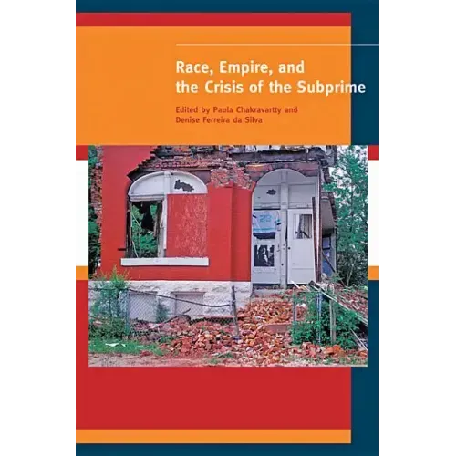 Race, Empire, and the Crisis of the Subprime