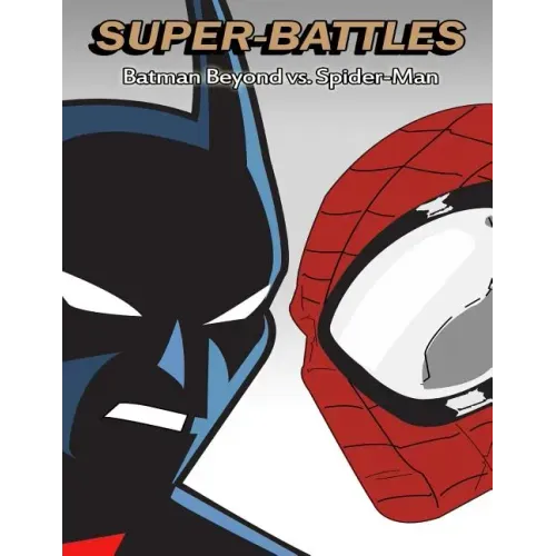 Super-Battles: Batman Beyond v/s Spider-Man