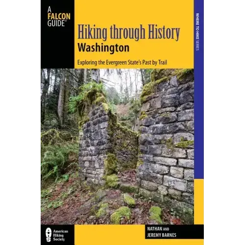 Hiking Through History Washington