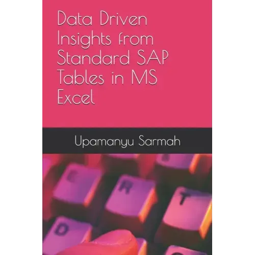 Data Driven Insights from Standard SAP Tables in MS Excel