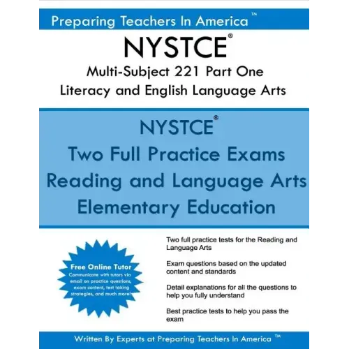 NYSTCE Multi-Subject 221 Part One Literacy and English Language Arts: NYSTCE Multi-Subject: Teachers of Childhood (Grade 1-Grade 6)