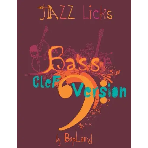 Jazz Licks: Bass Clef Version