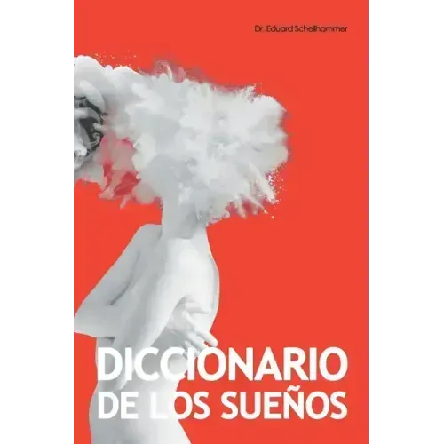 Diccionario de Los Sueños: Interpretacion, Simbolos & Significados