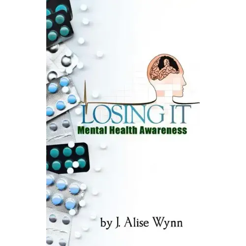 Losing It: Mental Health Awareness