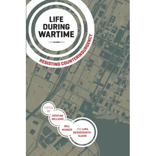 Life During Wartime: Resisting Counterinsurgency