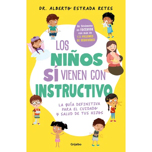 Los Niños Sí Vienen Con Instructivo / Children Do Come with Instructions