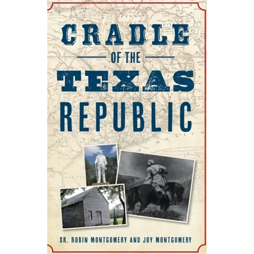Cradle of the Texas Republic