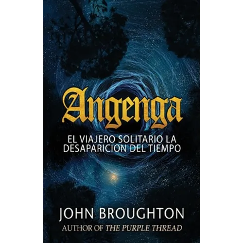 Angenga - El Viajero Solitario La Desaparicion Del Tiempo