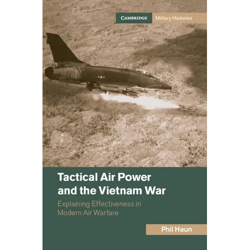 Tactical Air Power and the Vietnam War