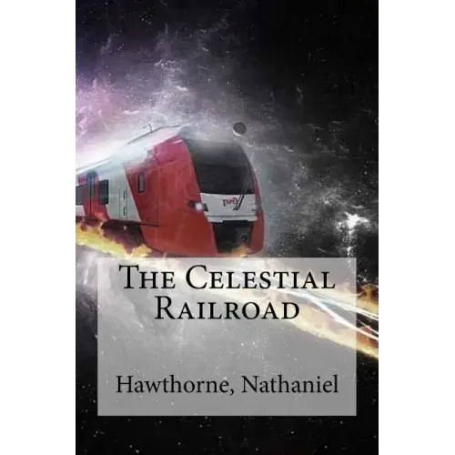 The Celestial Railroad
