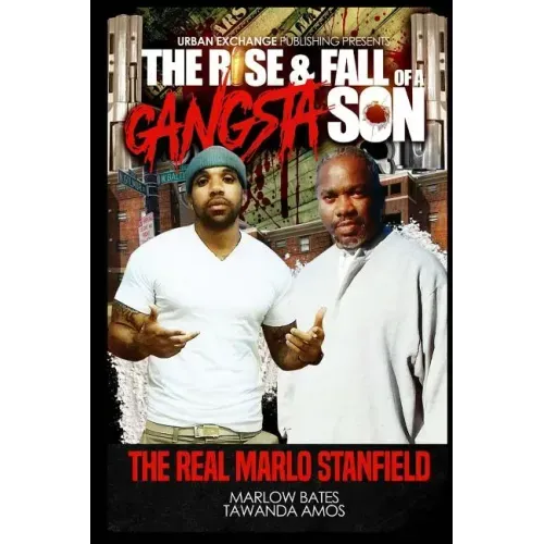 The Rise & Fall of a Gangsta Son: The Real Marlo Stanfield