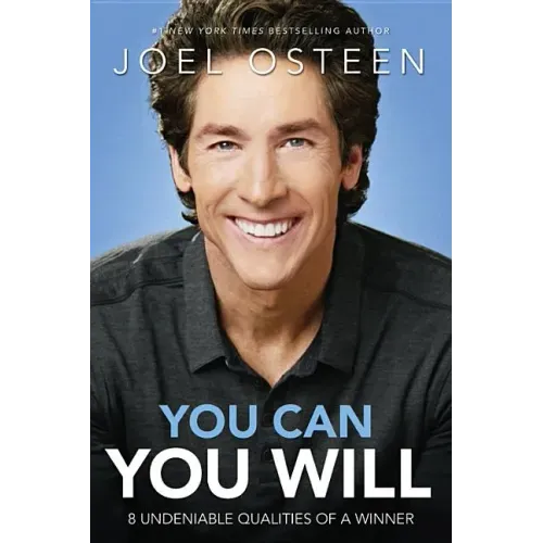 You Can, You Will: 8 Undeniable Qualities of a Winner