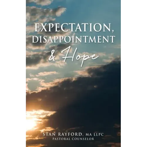 Expectation, Disappointment & Hope