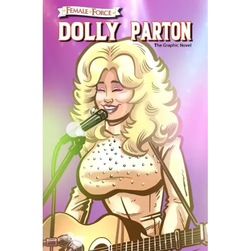 Female Force: Dolly Parton - The Graphic Novel