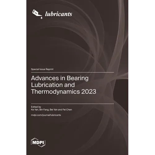 Advances in Bearing Lubrication and Thermodynamics 2023