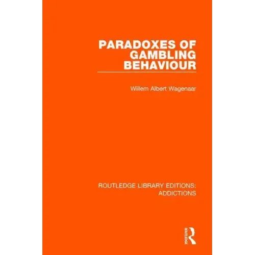 Paradoxes of Gambling Behaviour
