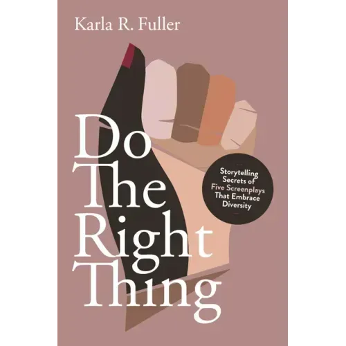 Do the Right Thing: Five Screenplays That Embrace Diversity