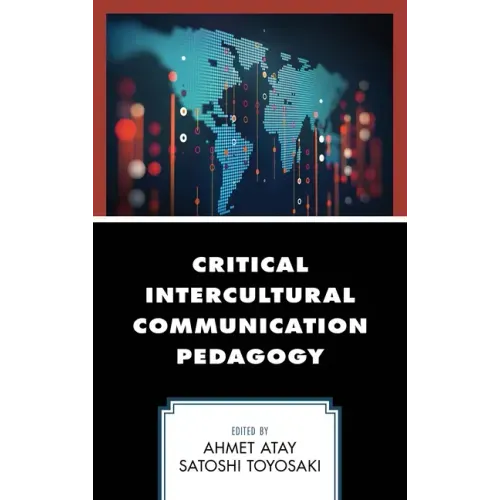 Critical Intercultural Communication Pedagogy