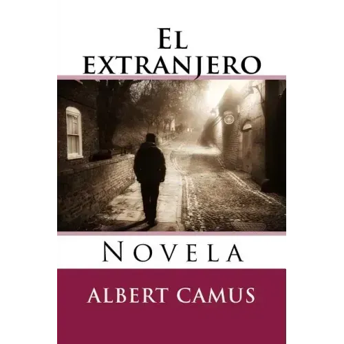 El extranjero: Novela
