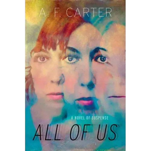 All of Us: A Novel of Suspense