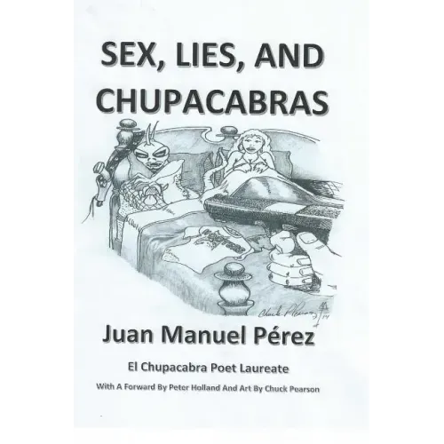Sex, Lies, and Chupacabras