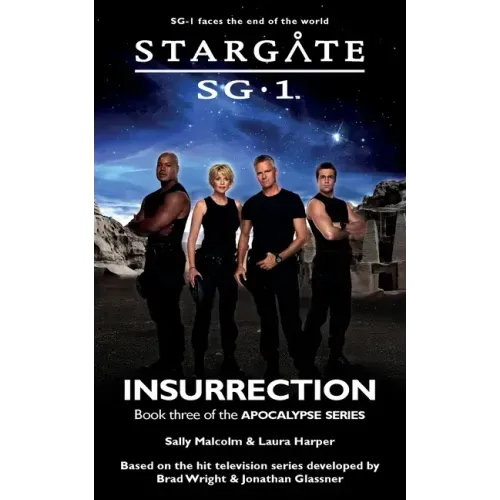 STARGATE SG-1 Insurrection (Apocalypse book 3)