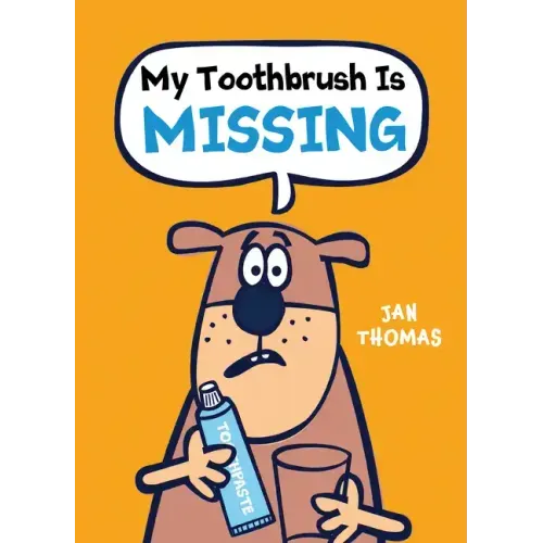 My Toothbrush Is Missing