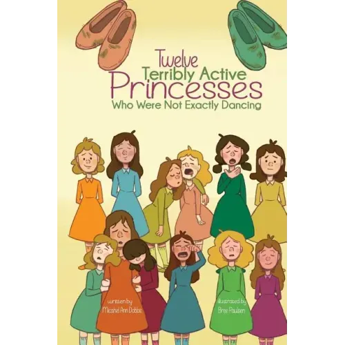 Twelve Terribly Active Princesses who were not Exactly Dancing