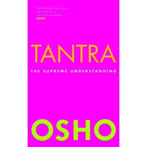 Tantra: The Supreme Understanding
