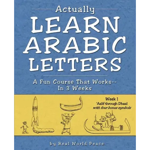Actually Learn Arabic Letters Week 1: 'Aalif Through Dhaal