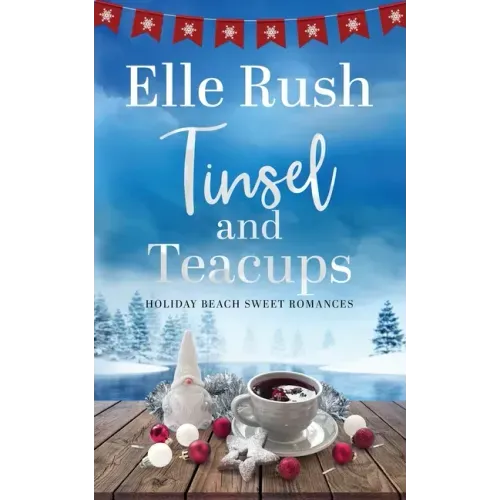 Tinsel and Teacups: A Holiday Beach Sweet Romance
