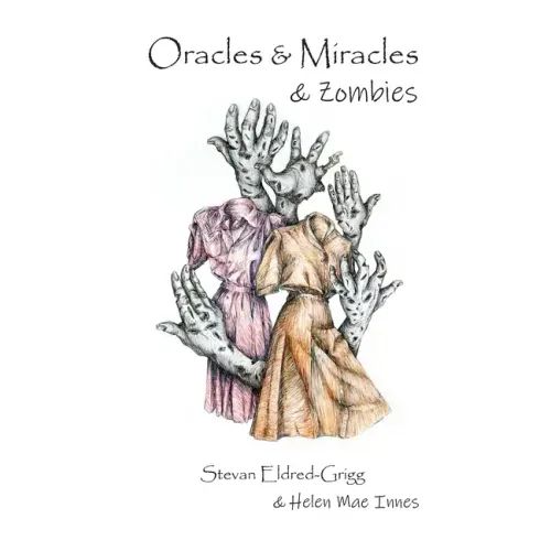 Oracles & Miracles & Zombies