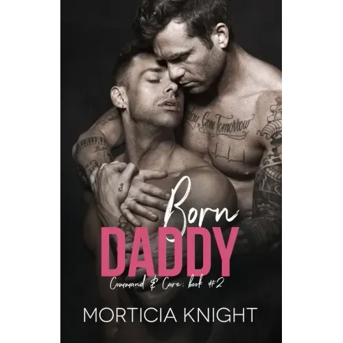 Born Daddy: An M/M Daddy Romance