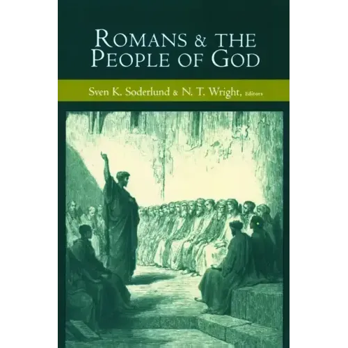 Romans and the People of God: Essays in Honor of Gordon D. Fee on the Occasion of His 65th Birthday