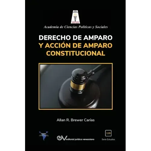 Derecho de Amparo Y Acción de Amparo Constitucional