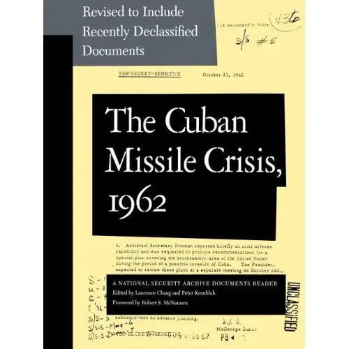 Cuban Missile Crisis, 1962: A National Security Archive Documents Reader