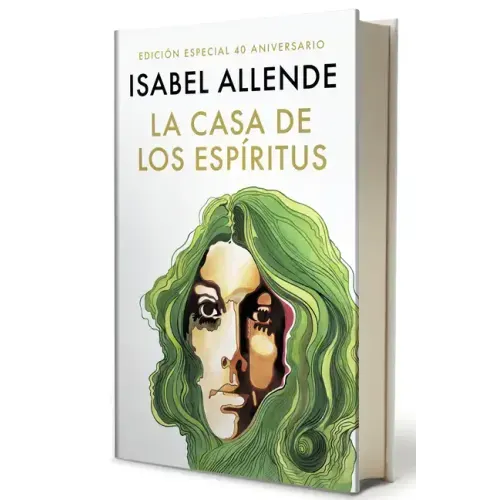 La Casa de Los Espíritus (Edición 40 Aniversario) / The House of the Spirits (40th Anniversary)