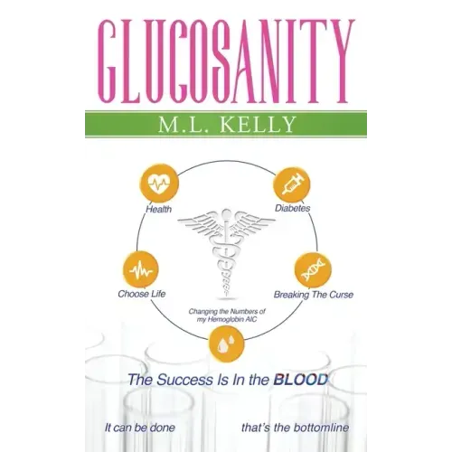 Glucosanity: The Success is in the Blood